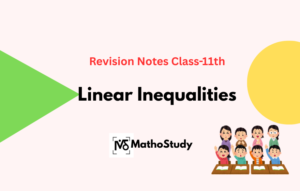 Linear Inequalities—Class 11 Maths